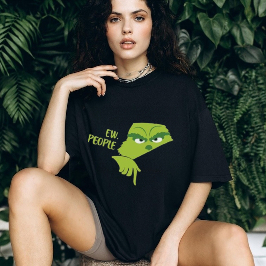 Ew People Grinch Smiling Face Shirt Ew People Grinch Smiling Face Shirt