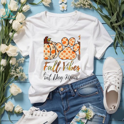 Fall Vibes That Dog Mom Life Thanksgiving Dog Classic T Shirt