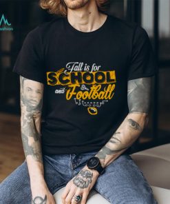 Fall is for School and football shirt