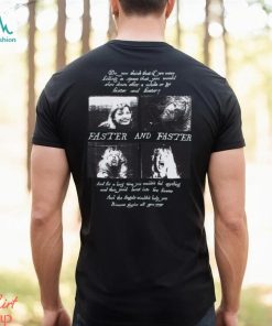 Faster and Faster Shirt