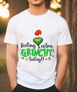 Feeling Extra Grinchy Today shirt