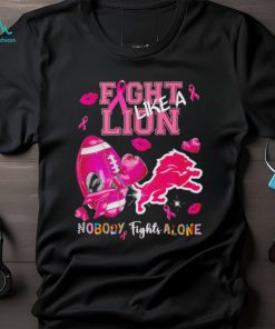 Fight like a Lion nobody fights alone Breast Cancer shirt