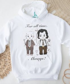 For all times always shirt