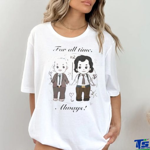 For all times always shirt