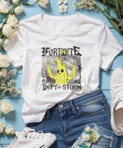Fortnite Peely Defy The Storm T Shirt