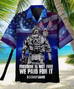 Freedom Is Not Free We Paid For It US Coast Guard Hawaiian Shirt For Men Veteran