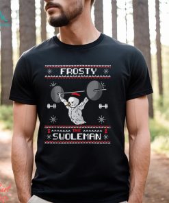 Frosty The Swoleman Ugly Christmas Funny Snowman Gym Shirt