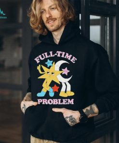 Full time problem fall out boy shirt