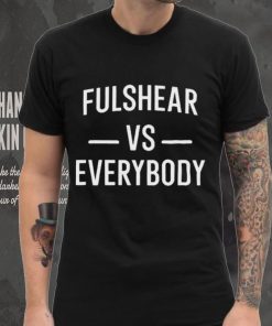 Fulshear Vs Everybody Shirt