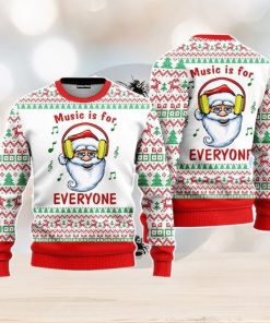 Funny Santa Music Is For Everyone Christmas Unisex Ugly Sweater