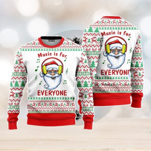 Funny Santa Music Is For Everyone Christmas Unisex Ugly Sweater