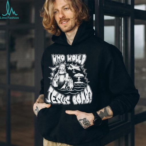 Garage Rebellion Who Would Jesus Bomb T Shirts