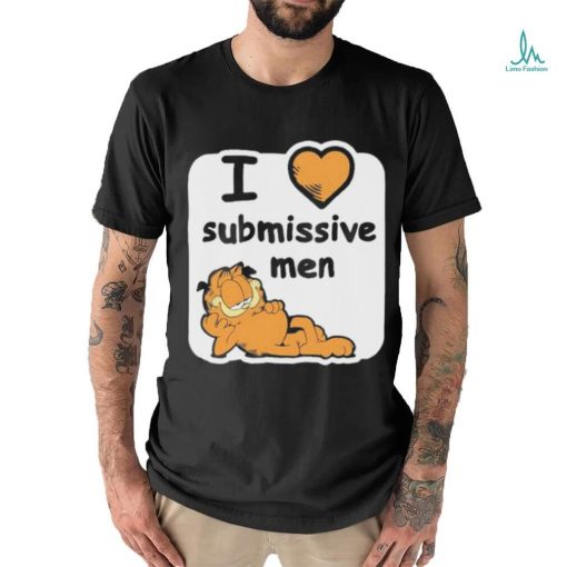 Garfield I Love Submissive Men shirt