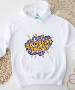 George Kittle Be Great Today Shirt, hoodie, sweater, long sleeve and tank top George Kittle Be Great Today Shirt