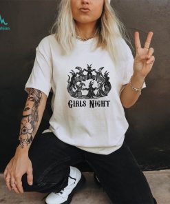 Girls Night Got Funny shirt