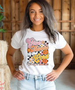Give Thanks To The Lord Shirt