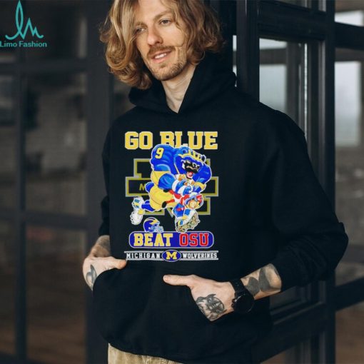 Go Blue beat OSU Michigan Wolverines shirt