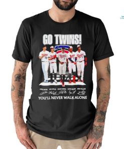 Go Twins you’ll never walk alone signatures shirt