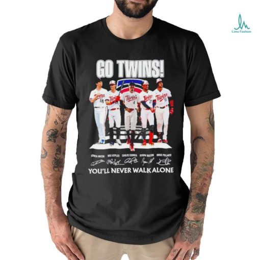 Go Twins you’ll never walk alone signatures shirt