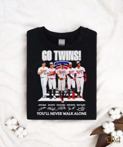 Go Twins you’ll never walk alone signatures shirt