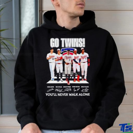 Go Twins you’ll never walk alone signatures shirt