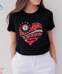 Go and take it Texas rangers heart shirt