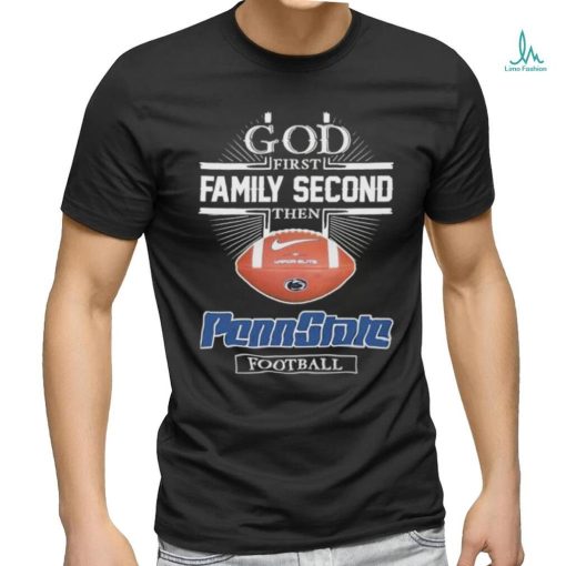 God First Family Second then Vapor Elite Penn State Football 2023 Shirt