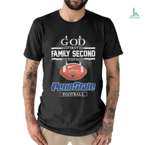 God First Family Second then Vapor Elite Penn State Football 2023 Shirt