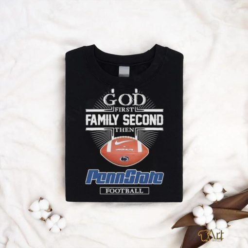 God First Family Second then Vapor Elite Penn State Football 2023 Shirt