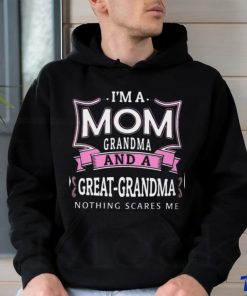 Grandma And A Great Grandma Nothing Scares Me Classic T Shirt