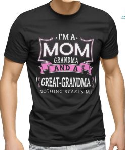 Grandma And A Great Grandma Nothing Scares Me Classic T Shirt