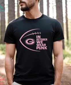 Green Bay Packers NFL In October We Wear Pink Shirt