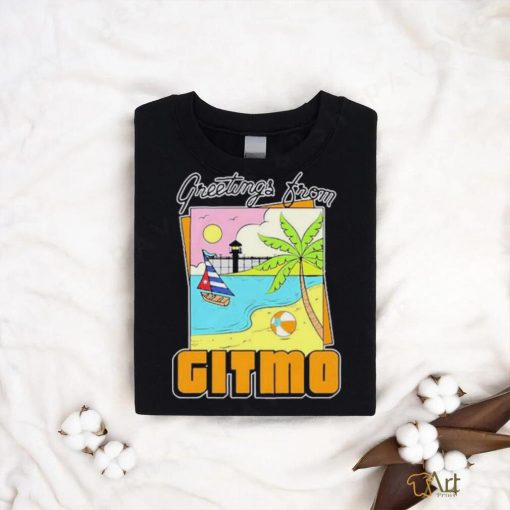 Greetings From Gitmo shirt