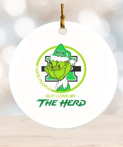 Grinch I hate people but I love my Thundering Herd Christmas ornament