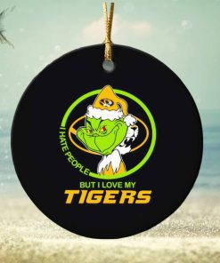 Grinch I hate people but I love my Tigers Christmas ornament