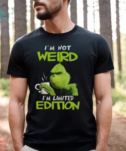 Grinch I’m not weird I’m limited edition Christmas shirt