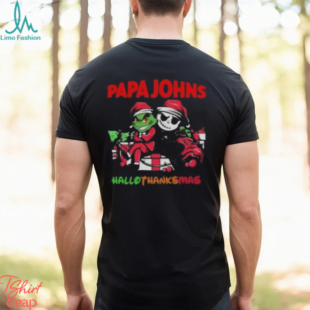 Grinch and Jack Skellington Papa Johns Hallo Thanks Mas t shirt Grinch and Jack Skellington Papa Johns Hallo Thanks Mas t shirt