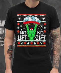 Grinch no lift no gift Christmas shirt, hoodie, sweater, long sleeve and tank top Grinch no lift no gift Christmas shirt