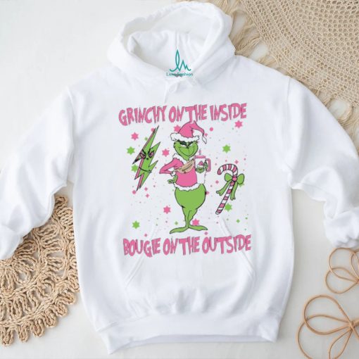 Grinchy on the inside bougie on the oútide shirt
