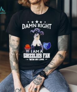 Grizz mascot damn right I am a Grizzlies fan win or lose shirt