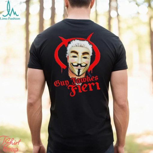 Guy fawkes fieri shirt