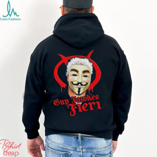 Guy fawkes fieri shirt