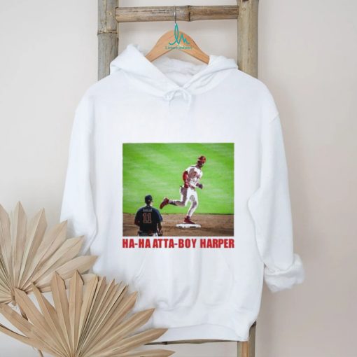 Ha Ha Atta Boy Harper T shirt