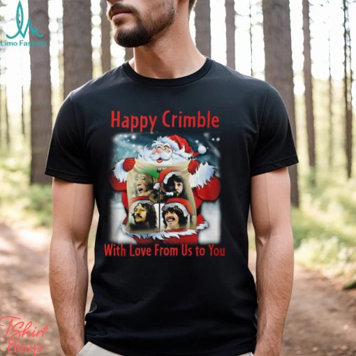 Happy Crimble With Love From Us To You Unisex T Shirt