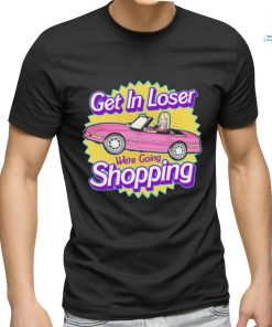 Happy Mean Girls Day get in loser we’re going Shopping shirt