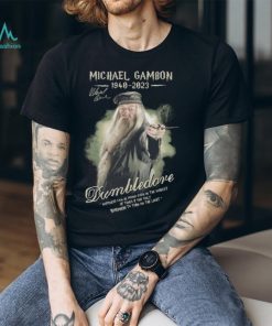 Harry Potter Michael Gambon 1940 2023 Dumbledore Shirt, hoodie, sweater, long sleeve and tank top Harry Potter Michael Gambon 1940 2023 Dumbledore Shirt