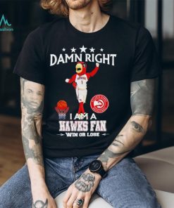 Harry the Hawk mascot damn right I am a Hawks fan win or lose shirt