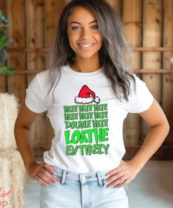 Hate Hate Double Hate Loathe Entirely Funny Christmas Santa Shirt