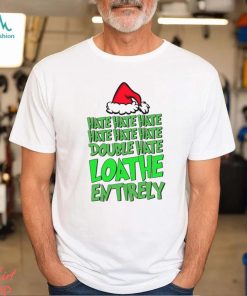 Hate Hate Double Hate Loathe Entirely Funny Christmas Santa Shirt