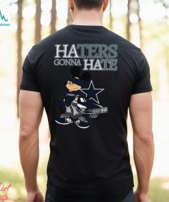 Haters Gonna Hate Dallas Cowboys Unisex T Shirt